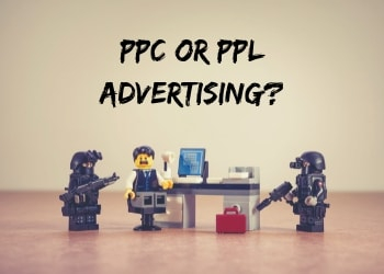 How To Choose: PPC or PPL Advertising