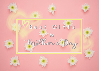 13 Best Mother’s Day Gifts Ideas
